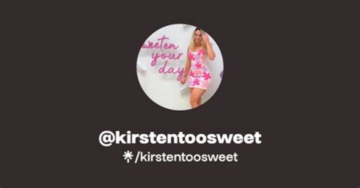 Discover @kirstentoosweet: TikTok, Instagram & More!