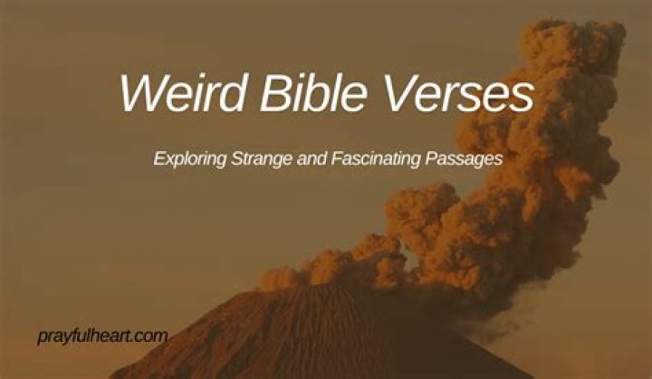 Exploring Weird Bible Quotes: Unveiling the Mysteries of Scripture